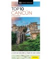 CANCÚN Y YUCATÁN (GUÍAS VISUALES TOP 10)