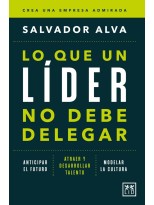 LO QUE UN LÍDER NO DEBE DELEGAR