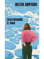EXISTIRIAMOS EL MAR