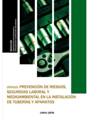PREVENCIÓN DE RIESGOS SEGURIDAD LABORAL Y MEDIOAMBIENTAL EN LA INSTALACION UF0410