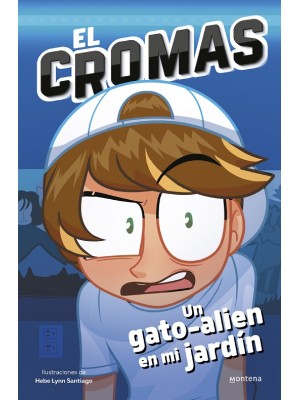 CROMAS - UN GATO-ALIEN EN MI JARDÍN