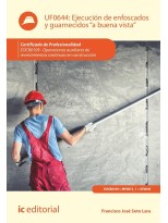 EJECUCIÓN DE ENFOSCADOS Y GUARNECIDOS «A BUENA VISTA» UF0644