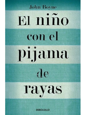 NIÑO CON EL PIJAMA DE RAYAS, EL