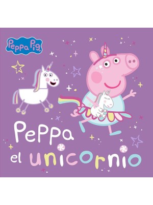 PEPPA PIG. UN CUENTO - PEPPA EL UNICORNIO