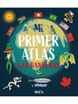 MI PRIMER ATLAS DE LAS BANDERAS