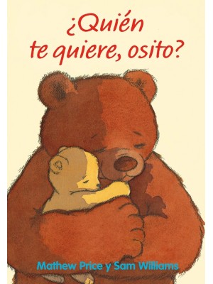 QUIÉN TE QUIERE, OSITO?