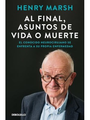 AL FINAL, ASUNTOS DE VIDA O MUERTE