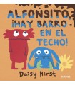 ALFONSITO, ¡HAY BARRO EN EL TECHO!
