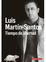 LUIS MARTÍN-SANTOS. TIEMPO DE LIBERTAD