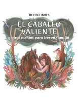 CABALLO VALIENTE Y OTROS CUENTOS PARA LEER EN FAMILIA, EL