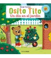 OSITO TITO. UN DÍA EN EL JARDÍN