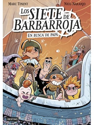 SIETE DE BARBARROJA 1. EN BUSCA DE PAPÁ