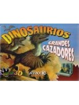 DINOSAURIOS GRANDES CAZADORES 3D