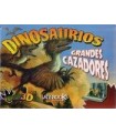 DINOSAURIOS GRANDES CAZADORES 3D