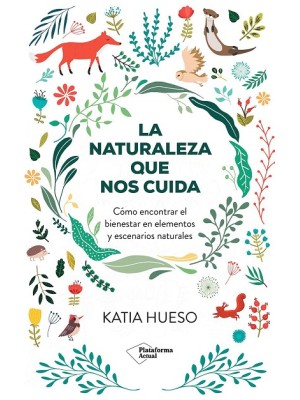NATURALEZA QUE NOS CUIDA, LA
