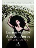 TRES VIDAS DE ALIX ST. PIERRE, LAS