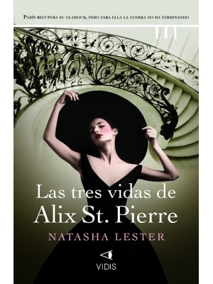 TRES VIDAS DE ALIX ST. PIERRE, LAS