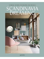 SCANDINAVIA DREAMING - NORDIC HOMES, INTERIORS AND DESIGN