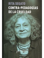 CONTRA-PEDAGOGÍAS DE LA CRUELDAD