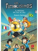 FUTBOLÍSIMOS /25 EL MISTERIO DEL GOL DE ORO