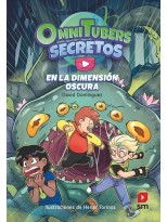OMNITUBERS SECRETOS 3 EN LA DIMENSIÓN OSCURA