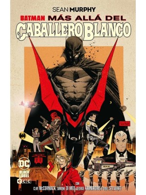 BATMAN: MÁS ALLÁ DEL CABALLERO BLANCO (GRANDES NOVELAS GRÁFICAS DE BATMAN)