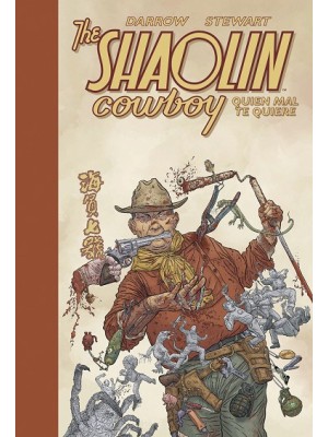 SHAOLIN COWBOY 04 QUIEN MAL TE QUIERE