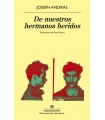 DE NUESTROS HERMANOS HERIDOS