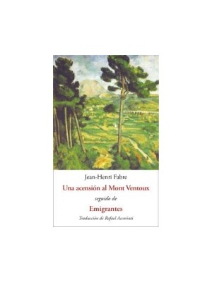 ASCENSO AL MONT VENTOUX SEGUIDO DE EMIGRANTES