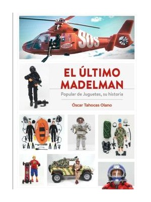 ÚLTIMO MADELMAN. POPULAR DE JUGUETES, SU HISTORIA