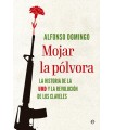 MOJAR LA PÓLVORA