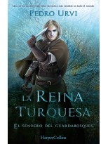 SENDERO DEL GUARDABOSQUES /8 LA REINA DE TURQUESA