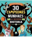 30 CAMPEONES MUNDIALES QUE HICIERON HIST