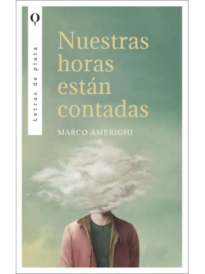 NUESTRAS HORAS ESTÁN CONTADAS