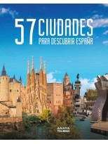 57 CIUDADES PARA DESCUBRIR ESPAÑA