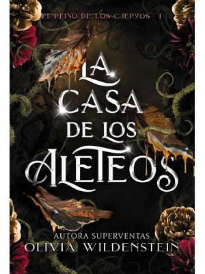 REINO DE LOS CUERVOS Nº1 LA CASA DE LOS ALETEOS