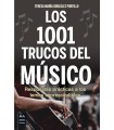 1001 TRUCOS DEL MÚSICO, LOS