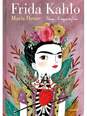 FRIDA KAHLO UNA BIOGRAFÍA (EDICIÓN ESPECIAL)