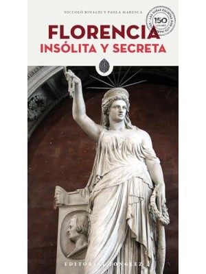 FLORENCIA INSOLITA Y SECRETA