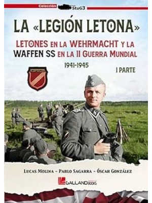 LEGION LETONA LETONES EN LA WEHRMACHT, LA