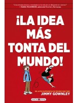 IDEA MÁS TONTA DEL MUNDO, LA