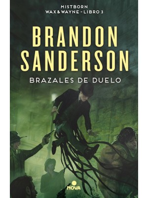 BRAZALES DE DUELO (NACIDOS DE LA BRUMA 6)