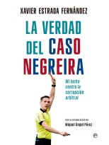 VERDAD DEL CASO NEGREIRA, LA