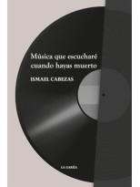 MUSICA QUE ESCUCHARÉ CUANDO HAYAS MUERTO