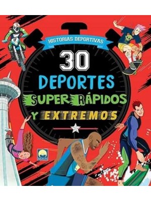 30 DEPORTES SUPERRAPIDOS Y EXTREMOS