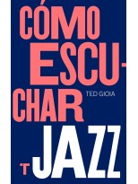CÓMO ESCUCHAR JAZZ