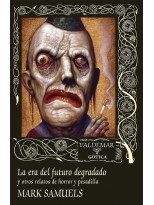 ERA DEL FUTURO DEGRADADO, LA