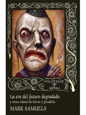 ERA DEL FUTURO DEGRADADO, LA