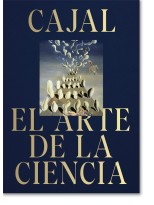 CAJAL EL ARTE DE LA CIENCIA