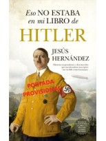 ESO NO ESTABA EN MI LIBRO DE HITLER